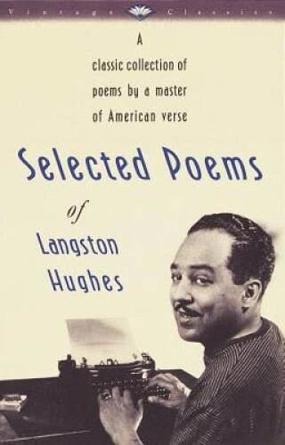 Selected Poems of Langston Hughes: A Classic Collection of Poems by  - VERY GOOD