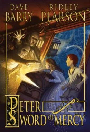 Peter and the Sword of Mercy (Peter and the Starcatchers) - VERY GOOD