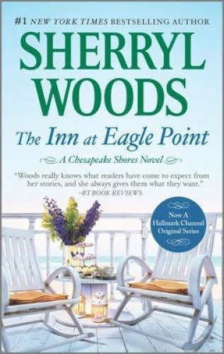 The Inn at Eagle Point (A Chesapeake Shores Novel) By Woods, Sherryl - VERY GOOD