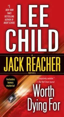 Worth Dying For (Jack Reacher) - Mass Market Paperback By Child, Lee - VERY GOOD