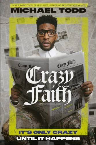 Crazy Faith: It's Only Crazy Until It Happens - Hardcover - VERY GOOD