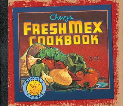 Chevys Fresh Mex Cookbook - Hardcover By Chevys Inc Staff - GOOD