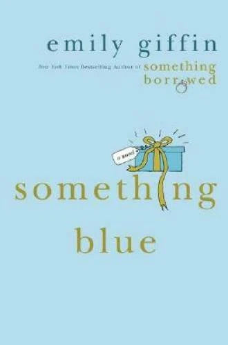 Something Blue - Hardcover By Giffin, Emily - GOOD