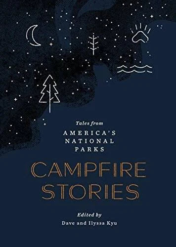 Campfire Stories: Tales from America's National Parks - Hardcover - GOOD