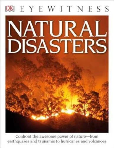 DK Eyewitness Books: Natural Disasters - Paperback By Watts, Claire - GOOD