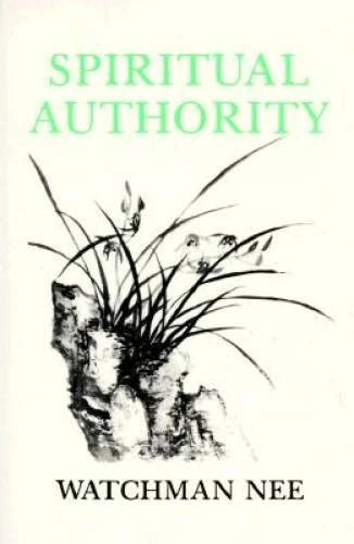 Spiritual Authority - Paperback By Watchman Nee - GOOD