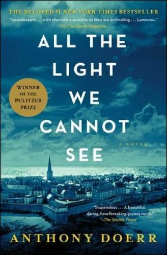 All the Light We Cannot See: A Novel - Paperback By Doerr, Anthony - GOOD
