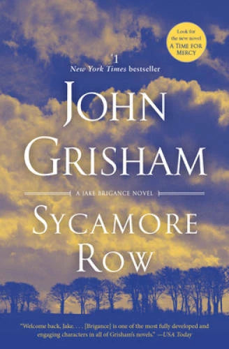 Sycamore Row: A Novel (Jake Brigance) - Paperback By Grisham, John - GOOD