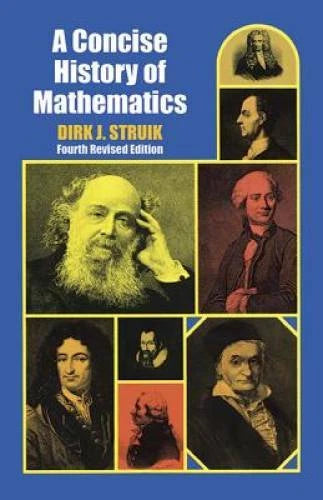 A Concise History of Mathematics: Fourth Revised Edition (Dover Books on  - GOOD