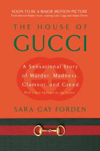The House of Gucci: A Sensational Story of Murder, Madness, Glamour, an - GOOD