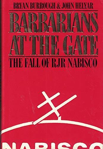 Barbarians at the Gate - Hardcover By Bryan Burrough - ACCEPTABLE