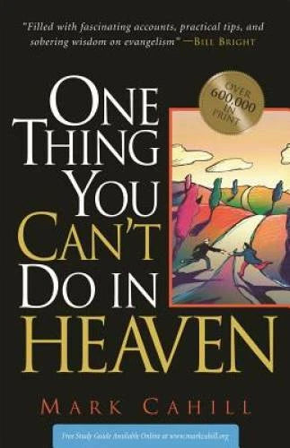 One Thing You Can't Do in Heaven - Paperback By Cahill, Mark - GOOD