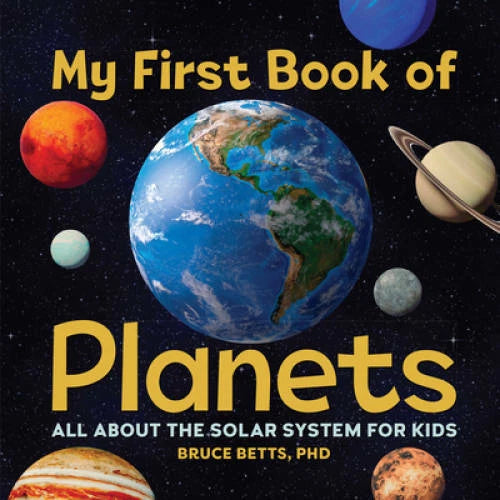 My First Book of Planets: All About the Solar System for Kids - VERY GOOD