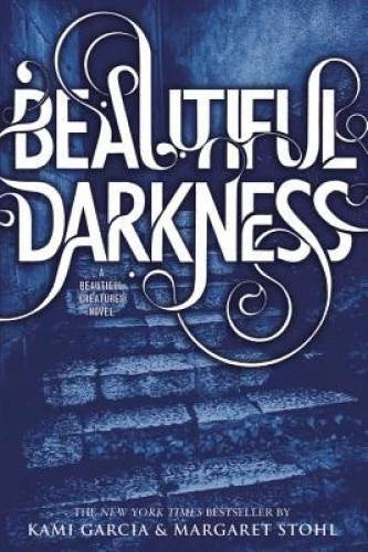 Beautiful Darkness (Beautiful Creatures) - Paperback By Garcia, Kami - VERY GOOD