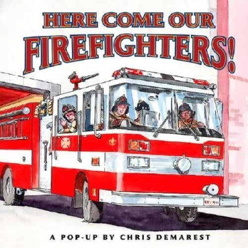 Here Come Our Firefighters : A Pop-up Book - Hardcover - GOOD