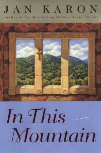 In This Mountain - Hardcover By Jan Karon - VERY GOOD