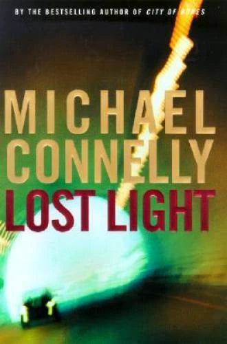 Lost Light - Hardcover By Connelly, Michael - VERY GOOD