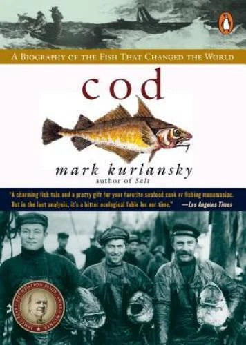 Cod: A Biography of the Fish that Changed the World - Paperback - GOOD