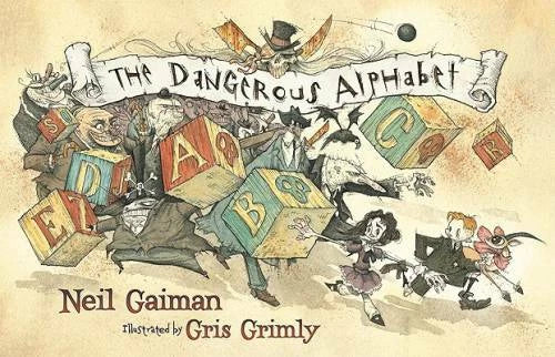 The Dangerous Alphabet - Hardcover By Gaiman, Neil - GOOD