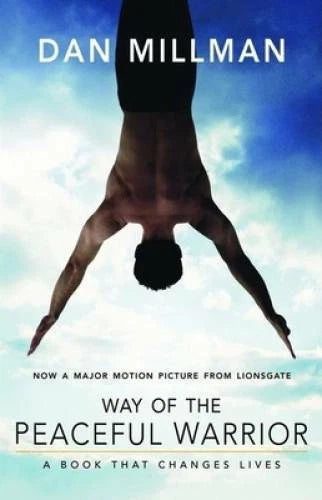 Way of the Peaceful Warrior: A Book That Changes Lives - Paperback - VERY GOOD
