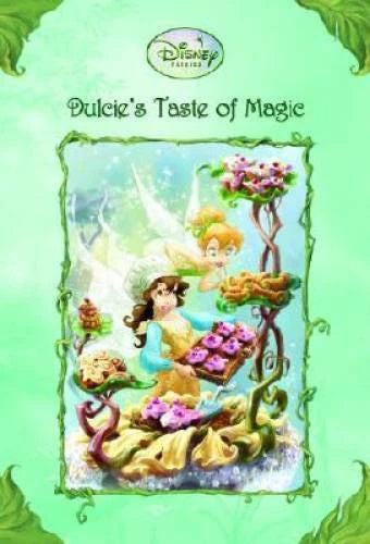 Dulcie's Taste of Magic (Disney Fairies) - Paperback By Herman, Gail - VERY GOOD