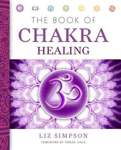 The Book of Chakra Healing - Paperback By Simpson, Liz - GOOD