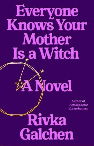 Everyone Knows Your Mother Is a Witch: A Novel - Hardcover - GOOD