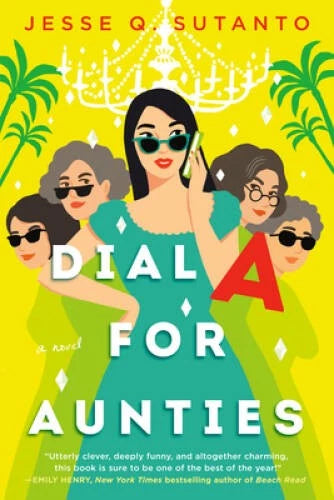 Dial A for Aunties - Paperback By Sutanto, Jesse Q. - VERY GOOD