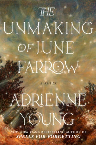 The Unmaking of June Farrow: A Novel - Hardcover By Young, Adrienne - GOOD