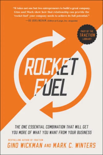 Rocket Fuel: The One Essential Combination That Will Get You More of What - GOOD