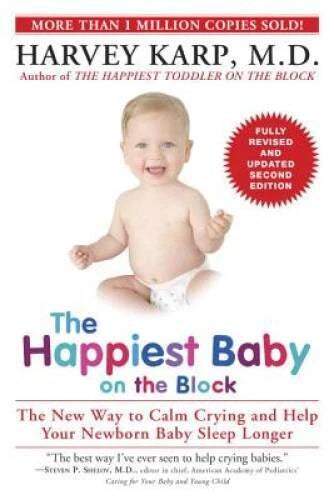 The Happiest Baby on the Block; Fully Revised and Updated Second Edition: - GOOD