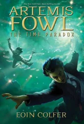 The Time Paradox (Artemis Fowl, Book 6) - Hardcover By Colfer, Eoin - VERY GOOD