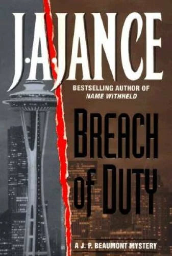 Breach of Duty: A J.P. Beaumont Mystery - Hardcover By Jance, J.A. - GOOD