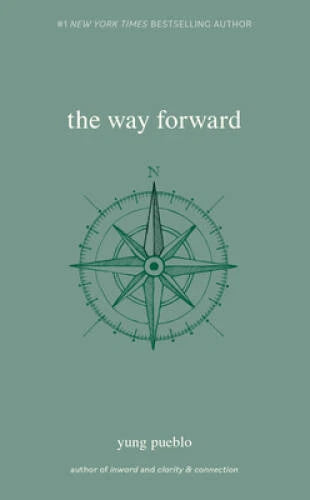 The Way Forward (Yung Pueblo) - Paperback By Pueblo, Yung - VERY GOOD