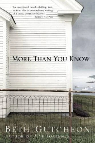 More Than You Know: A Novel - Paperback By Gutcheon, Beth - GOOD