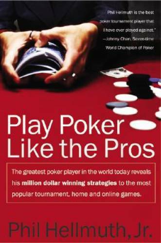 Play Poker Like the Pros - Paperback By Phil Hellmuth - GOOD
