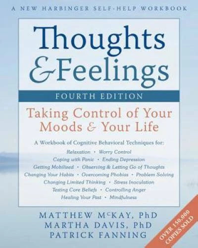 Thoughts and Feelings: Taking Control of Your Moods and Your Life (A New - GOOD