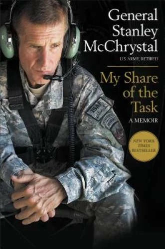 My Share of the Task: A Memoir - Hardcover By McChrystal, General Stanley - GOOD