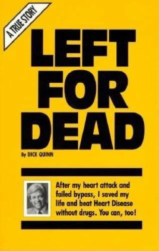 Left for Dead - Paperback By Dick Quinn - GOOD