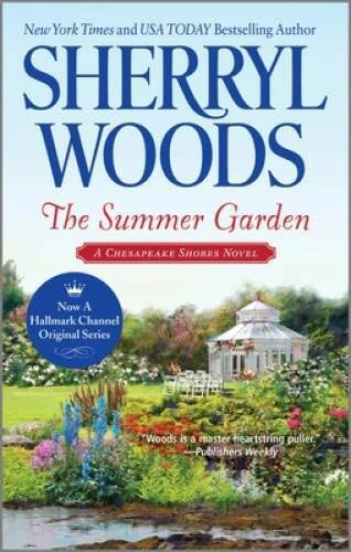 The Summer Garden (A Chesapeake Shores Novel) By Woods, Sherryl - VERY GOOD