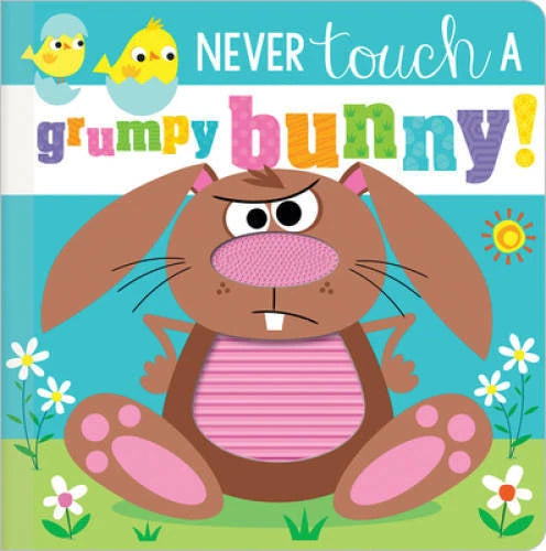 Never Touch a Grumpy Bunny! - Board book By Greening, Rosie - GOOD