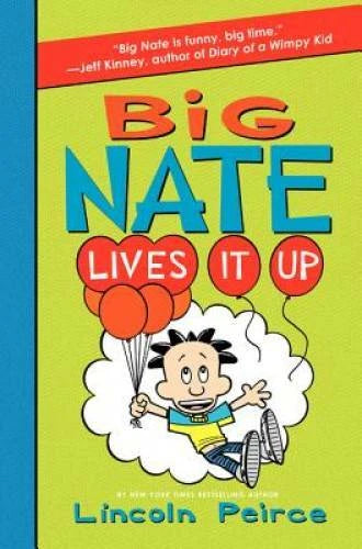 Big Nate Lives It Up - Hardcover By Peirce, Lincoln - VERY GOOD
