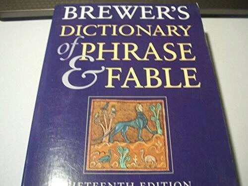 Brewer's Dictionary of Phrase and Fable - Paperback By Brewer, E. C. - GOOD