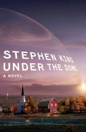 Under the Dome: A Novel - Hardcover By King, Stephen - VERY GOOD