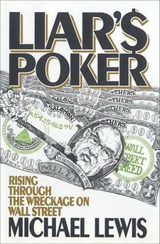 Liar's Poker: Rising Through the Wreckage on Wall Street - Hardcover - GOOD