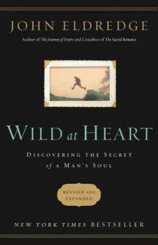 Wild at Heart Revised and   Updated: Discovering the Secret of a Man - GOOD