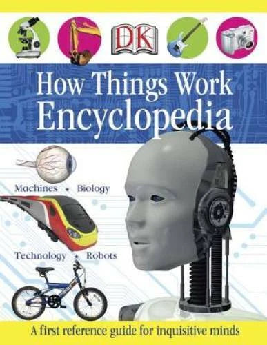 How Things Work Encyclopedia - Hardcover By DK - GOOD