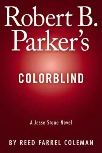 Robert B. Parker's Colorblind (A Jesse Stone Novel) - Hardcover - VERY GOOD