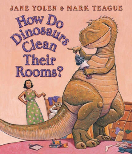 How Do Dinosaurs Clean Their Room? - Board book By Yolen, Jane - GOOD