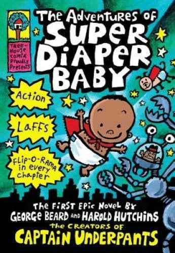 The Adventures of Super Diaper Baby - Hardcover By Pilkey, Dav - GOOD